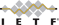 IETF (Internet Engineering Task Force)