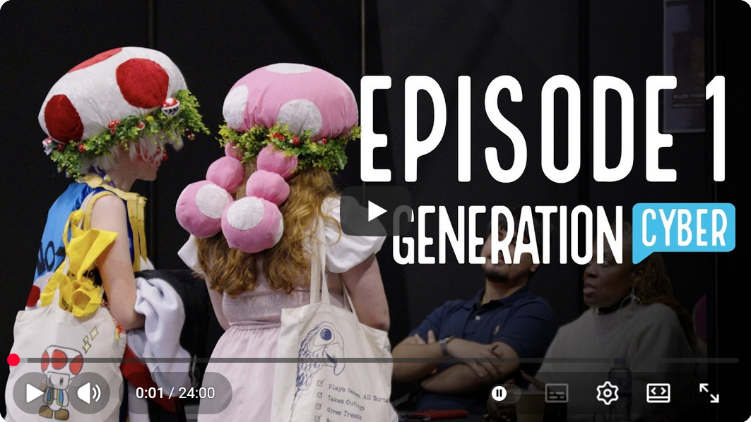 Generation Cyber - Episode 1